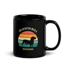 Life is Better with a Dachshund Black Glossy Mug